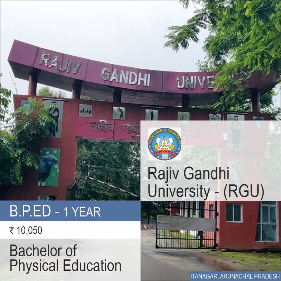 Bachelor of Physical Education [B.P.Ed] at Rajiv Gandhi University  Rgu, Itanagar